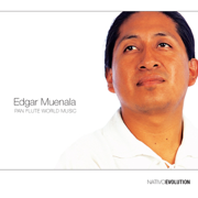 Evolution Pan Flute World Music - Edgar Muenala