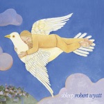 Robert Wyatt - Heaps of Sheeps