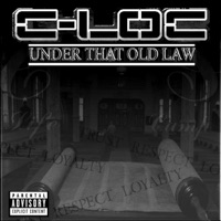 Under That Old Law - C-Loc