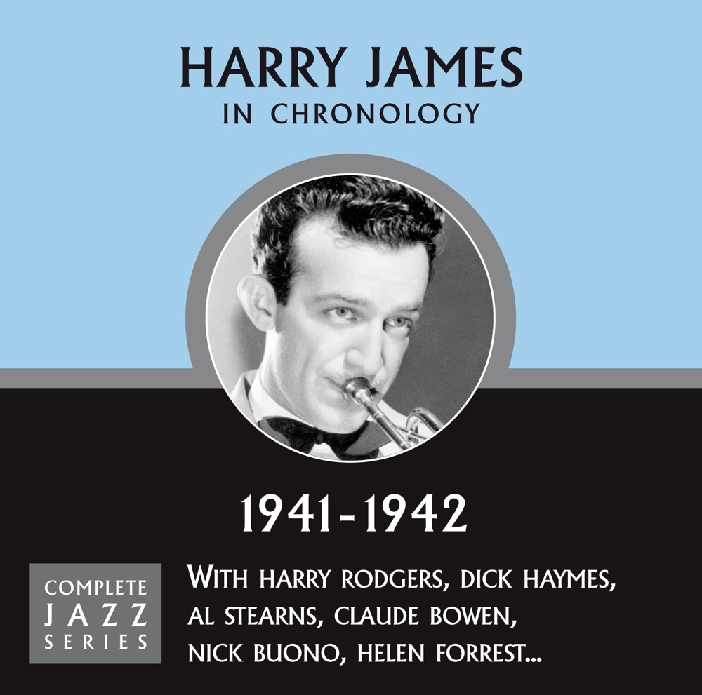 Обложка альбома «Complete Jazz Series 1941 - 1942» — Harry James
