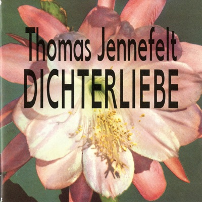 Jennefelt: Dichterliebe