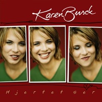 Karen Busck - Hjertet Ser (Duet M/Erann DD)