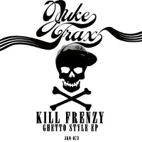 Ghetto Style - EP - Kill Frenzy