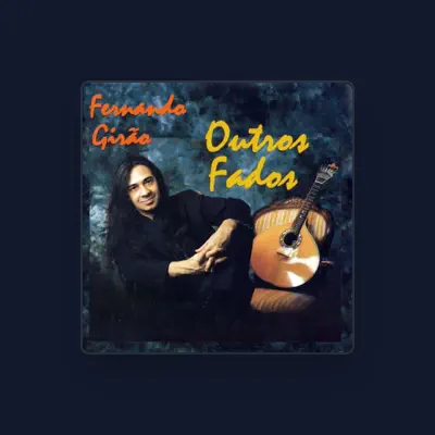 Listen to Fernando Girão, watch music videos, read bio, see tour dates & more!