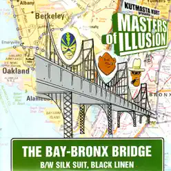 The Bay-Bronx Bridge - EP - Masters of Illusion The Bay-Bronx Bridge - EP - Masters of Illusion