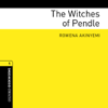 The Witches of Pendle: Oxford Bookworms Library, Stage 1 - Rowena Akinyemi