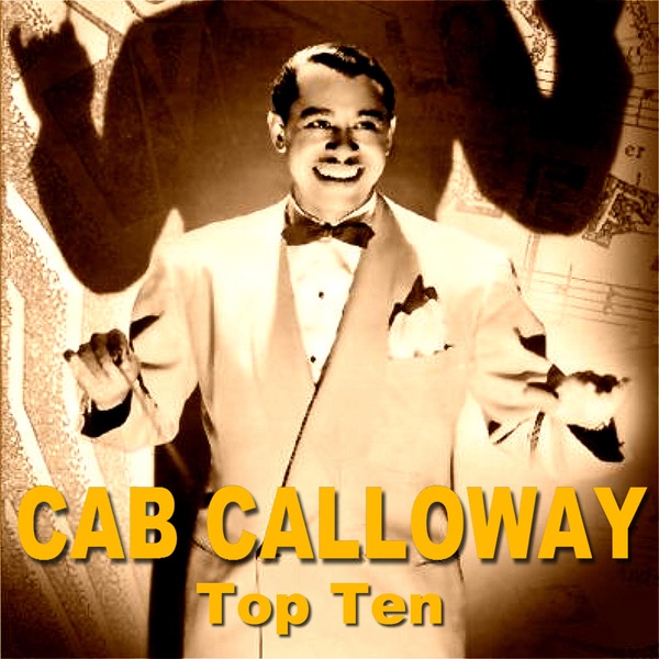 Обложка альбома «Cab Calloway Top Ten» — Cab Calloway