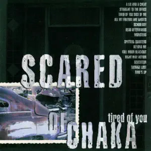 Scared of Chaka