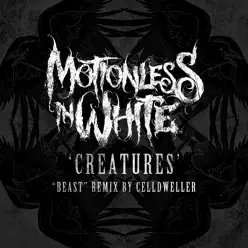 Creatures ("Beast" Remix By Celldweller) - Single - Motionless In White Creatures ("Beast" Remix By Celldweller) - Single - Motionless In White