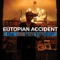 Ubi Sunt - Eutopian Accident lyrics