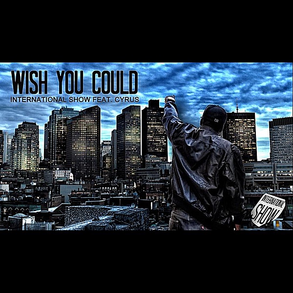 Wish You Could (feat. Cyrus)