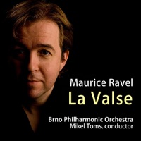 Ravel: La valse - EP - Filharmonie Brno & Mikel Toms