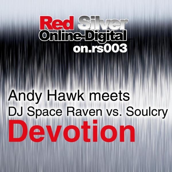 Обложка альбома «Devotion (feat. Soulcry)» — Andy Hawk meets DJ Space Raven