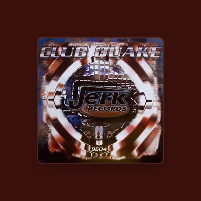 Listen to Club Quake, watch music videos, read bio, see tour dates & more!