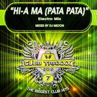 Hi-A Ma (Pata Pata) [Electro Mix] - Single - DJ Milton & DJ Dizzy
