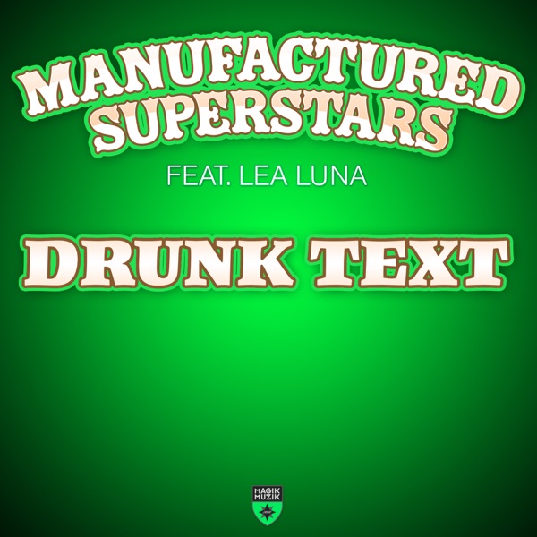 Drunk Text (feat. Lea Luna)