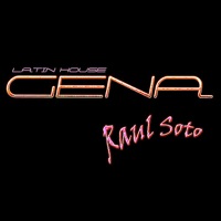 Gena (Latin House Mix) - Single - Raul Soto