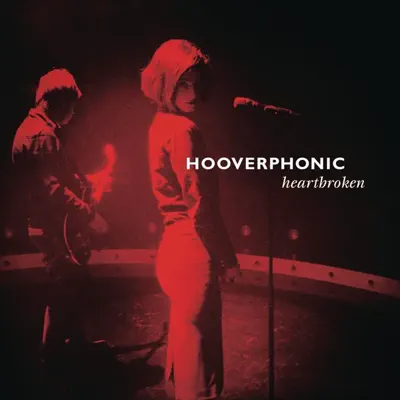 Heartbroken - Single - Hooverphonic