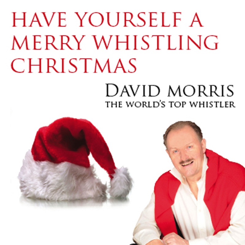 Have Yourself a Merry Whistling Christmas