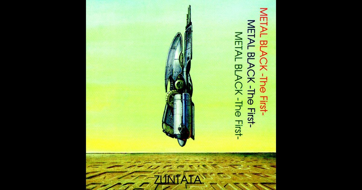METAL BLACK -The First- - Album by ZUNTATA - Apple Music
