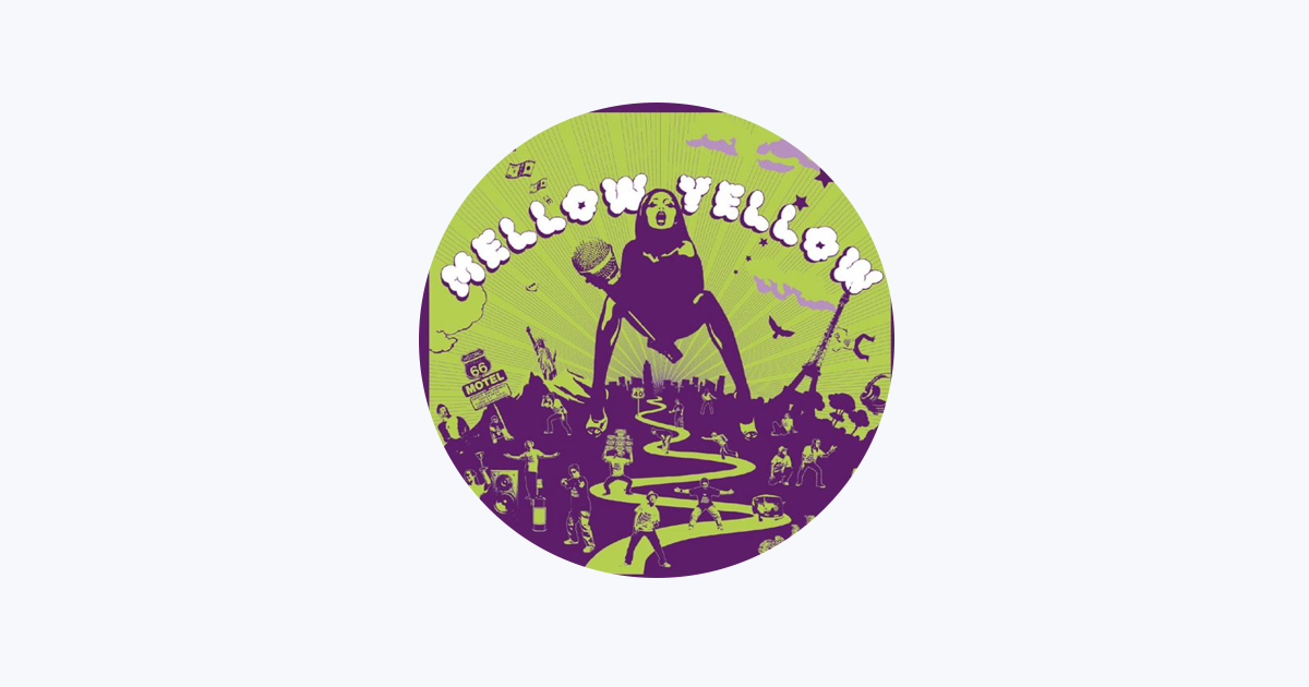 Mellow Yellow - Apple Music