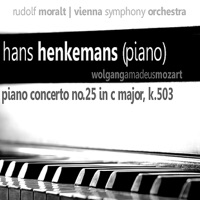 Mozart: Piano Concerto No. 25 In C Major, K 503 - Hans Henkemans, Rudolf Moralt & Wiener Philharmoniker