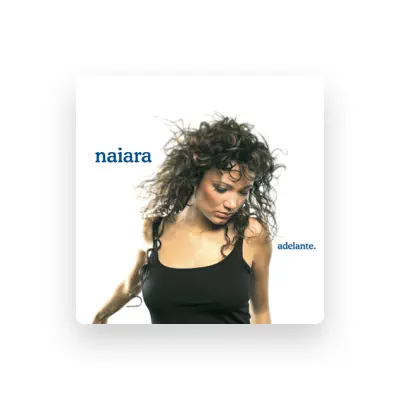 Listen to Naiara, watch music videos, read bio, see tour dates & more!