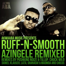 Azingele (Chuck Wild Remix) Ruff-N-Smooth