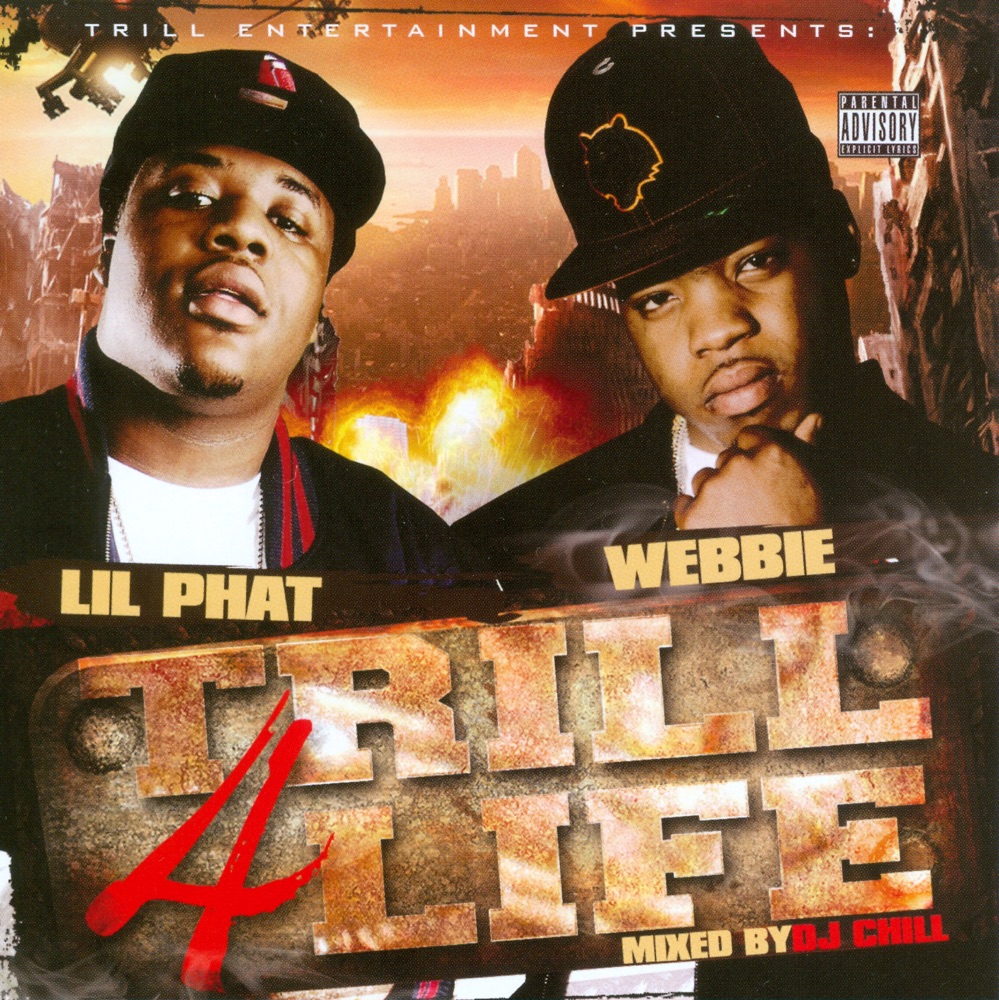 Обложка альбома «Trill 4 Life» — Webbie & Lil' Phat