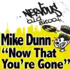 Now That You're Gone (Now That You're Gone