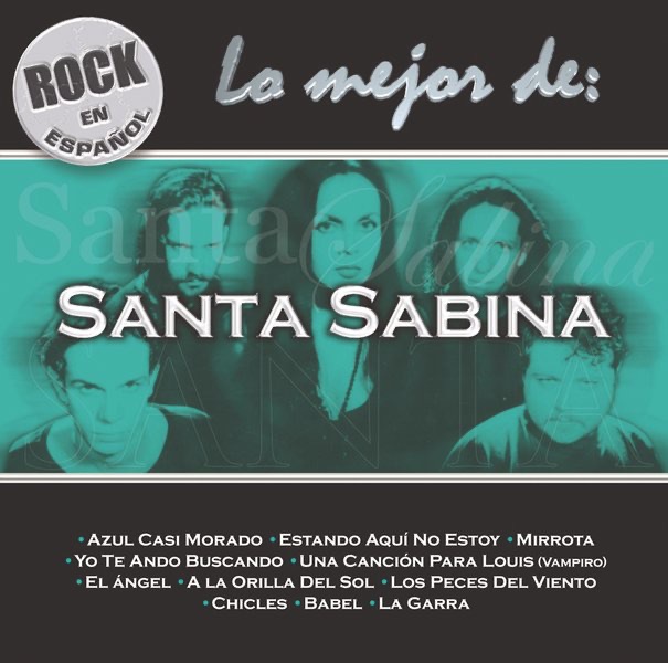 Rock En Español: Lo Mejor de Santa Sabina