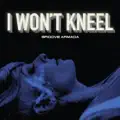 I Won't Kneel (Radio Edit)