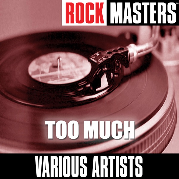 Rock Masters: Too Much