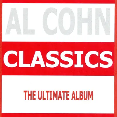 Classics - Al Cohn - Al Cohn Classics - Al Cohn - Al Cohn