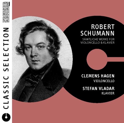 Classic Selection - Schumann: Werke Für Violoncello & Klavier