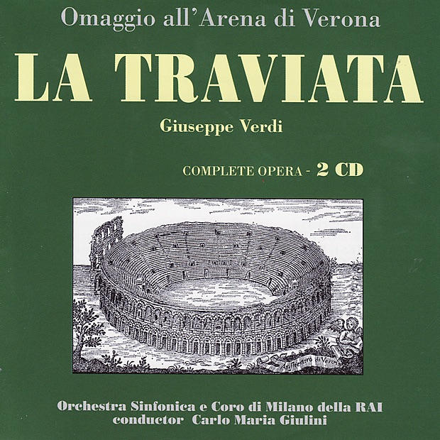 Обложка альбома «Verdi: La Traviata» — Carlo Maria Giulini, Coro Sinfonico della RAI di Milano, Orchestra Sinfonica della RAI di Milano & Renata Tebaldi