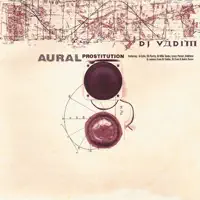 Aural Prostitution (It's Impossible Mark B Remix) [feat. A-Cyde, Lewis Parker, Delerious & Mark B] — DJ Vadim