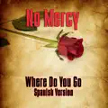 Where Do You Go_ (Spanish Version) (Re