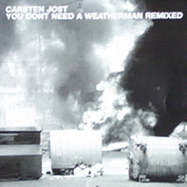 Обложка альбома «You Don't Need a Weatherman Remixed - EP» — Carsten Jost