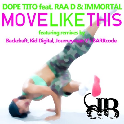 Move Like This (feat. Raa D & Immortal) - EP