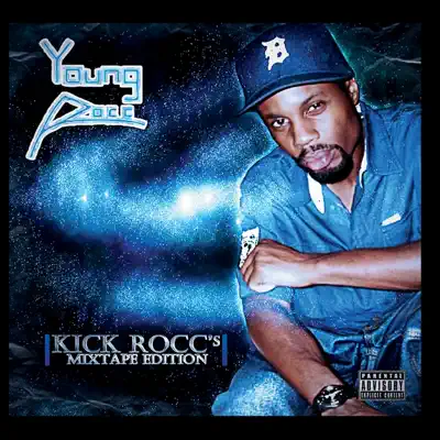 Listen to Kick Rocc's: Mixtape Edition by Young Rocc