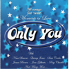 Only You (For Your Moments In Love) - Various Artists