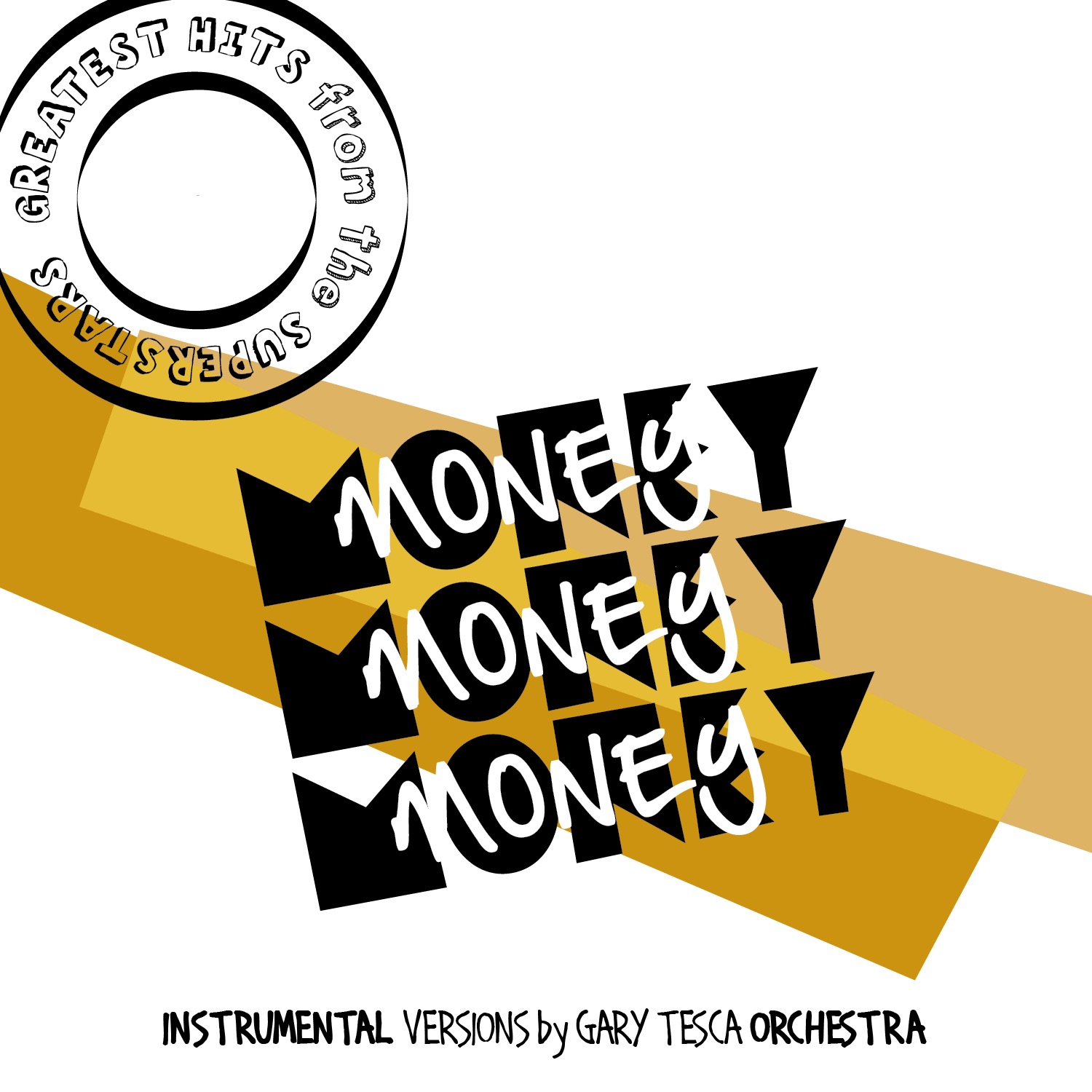 Greatest Hits from the Superstars! (Money Money Money)