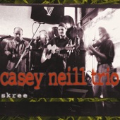 Casey Neill Trio - Love Is a Killing Thing