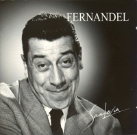 Fernandel - Félicie aussi