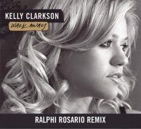 Kelly Clarkson - Walk Away (Ralphi Rosario Remix)