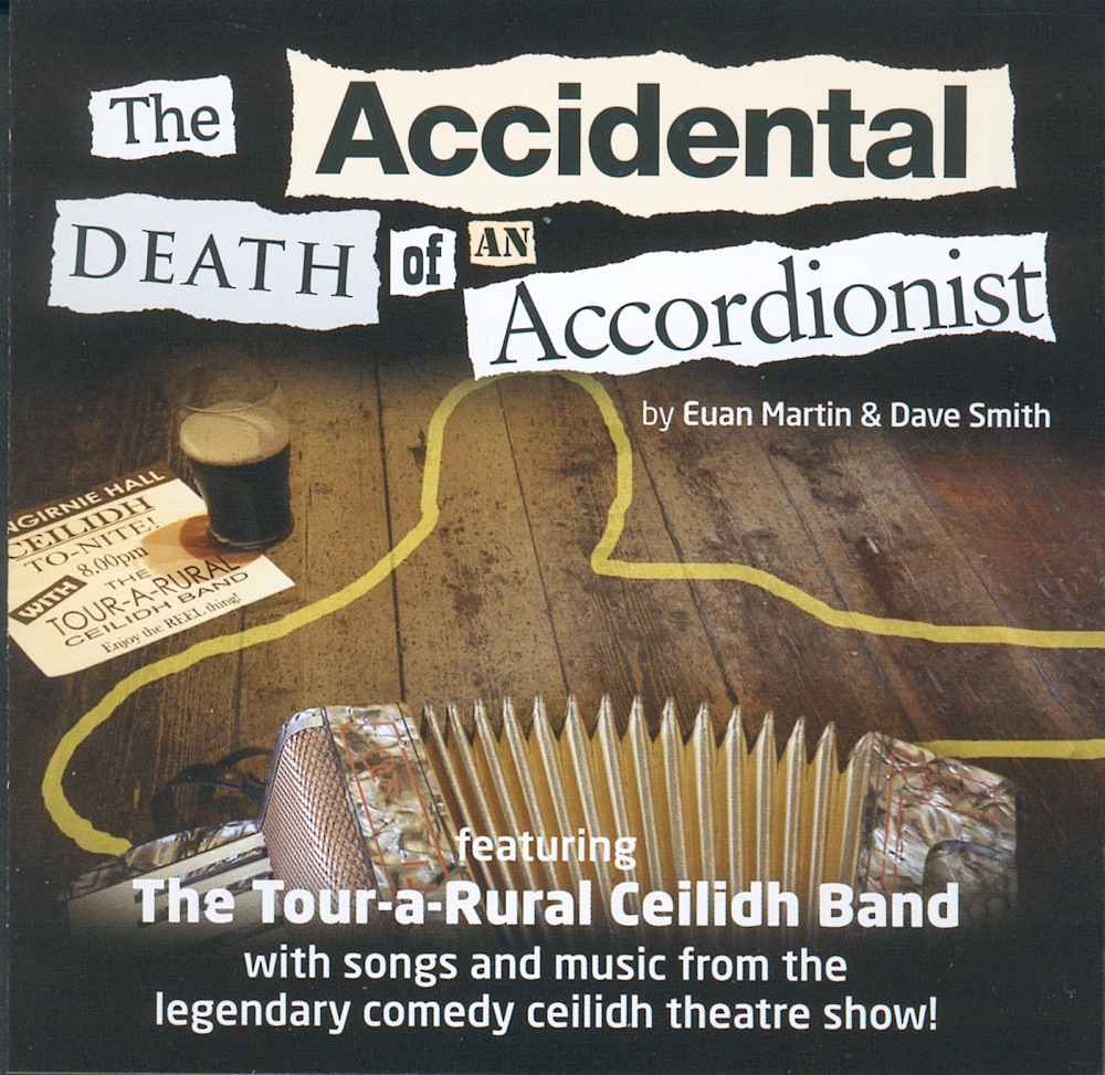 Tour-A-Rural Ceilidh Band, the – The Accidental Death of an Accordionist