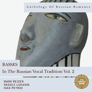 Anthology of Russian Romance: Basses In the Russian Vocal Tradition Vol. 2