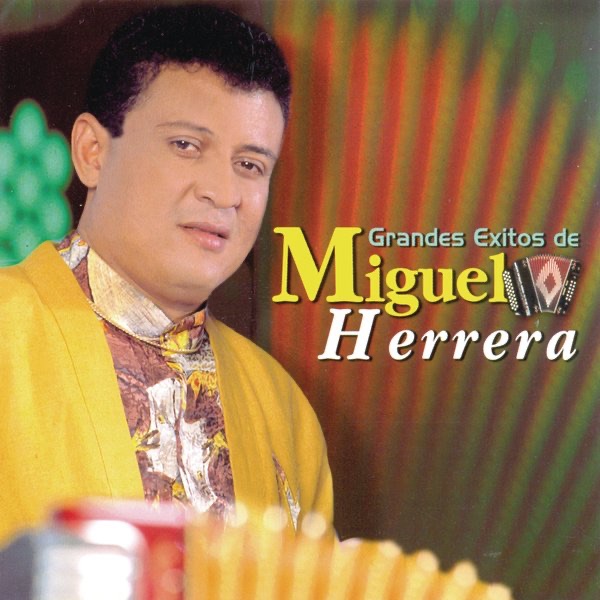 Grandes Exitos de Miguel Herrera