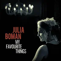 My Favourite Things — Julia Boman